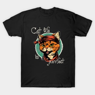 Cat Life Is Purrfect T-Shirt